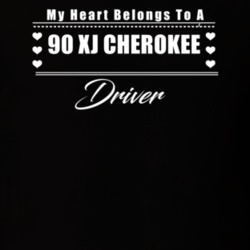 My Heart Belongs To A 1990 Xj Cherokee Driver Dark Color T Shirt