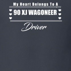 My Heart Belongs To A 1990 Xj Wagoneer Driver Dark Color T Shirt
