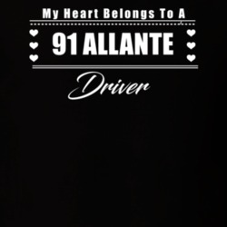 My Heart Belongs To A 1991 Allante Driver Dark Color T Shirt