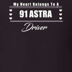 My Heart Belongs To A 1991 Astra Driver Dark Color T Shirt