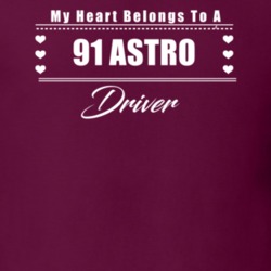My Heart Belongs To A 1991 Astro Driver Dark Color T Shirt