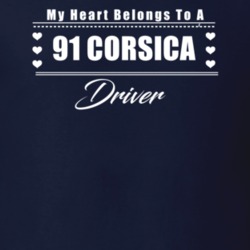 My Heart Belongs To A 1991 Corsica Driver Dark Color T Shirt