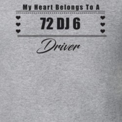 My Heart Belongs To A 1972 Dj 6 Driver Light Color T Shirt