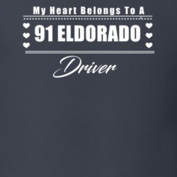 My Heart Belongs To A 1991 Eldorado Driver Dark Color T Shirt