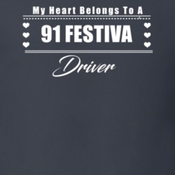My Heart Belongs To A 1991 Festiva Driver Dark Color T Shirt