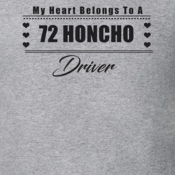 My Heart Belongs To A 1972 Honcho Driver Light Color T Shirt