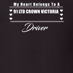 My Heart Belongs To A 1991 Ltd Crown Victoria Driver Dark Color T Shir