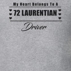 My Heart Belongs To A 1972 Laurentian Driver Light Color T Shirt