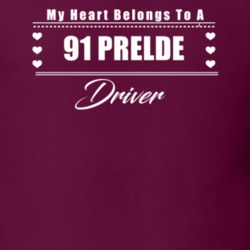 My Heart Belongs To A 1991 Prelde Driver Dark Color T Shirt
