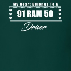 My Heart Belongs To A 1991 Ram 50 Driver Dark Color T Shirt