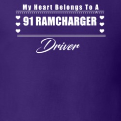 My Heart Belongs To A 1991 Ramcharger Driver Dark Color T Shirt