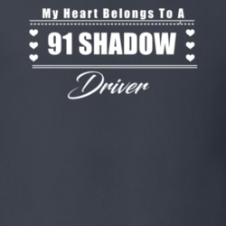 My Heart Belongs To A 1991 Shadow Driver Dark Color T Shirt