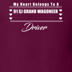 My Heart Belongs To A 1991 Sj Grand Wagoneer Driver Dark Color T Shirt