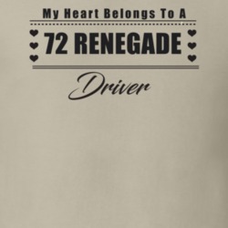 My Heart Belongs To A 1972 Renegade Driver Light Color T Shirt