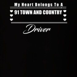 My Heart Belongs To A 1991 Town And Country Driver Dark Color T Shirt