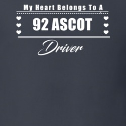 My Heart Belongs To A 1992 Ascot Driver Dark Color T Shirt