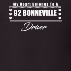 My Heart Belongs To A 1992 Bonneville Driver Dark Color T Shirt