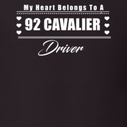 My Heart Belongs To A 1992 Cavalier Driver Dark Color T Shirt