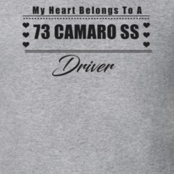 My Heart Belongs To A 1973 Camaro Ss Driver Light Color T Shirt