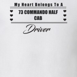 My Heart Belongs To A 1973 Commando Half Cab Driver Light Color T Shir