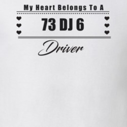 My Heart Belongs To A 1973 Dj 6 Driver Light Color T Shirt