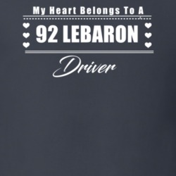 My Heart Belongs To A 1992 Lebaron Driver Dark Color T Shirt