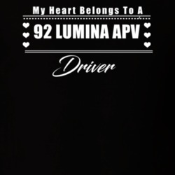 My Heart Belongs To A 1992 Lumina Apv Driver Dark Color T Shirt