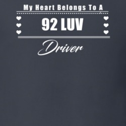 My Heart Belongs To A 1992 Luv Driver Dark Color T Shirt