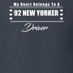 My Heart Belongs To A 1992 New Yorker Driver Dark Color T Shirt