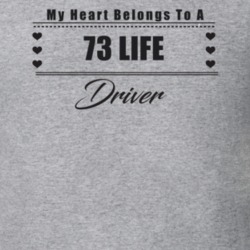 My Heart Belongs To A 1973 Life Driver Light Color T Shirt