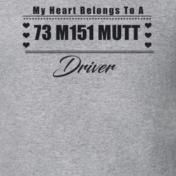 My Heart Belongs To A 1973 M151 Mutt Driver Light Color T Shirt