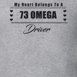 My Heart Belongs To A 1973 Omega Driver Light Color T Shirt