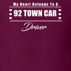 My Heart Belongs To A 1992 Town Car Driver Dark Color T Shirt