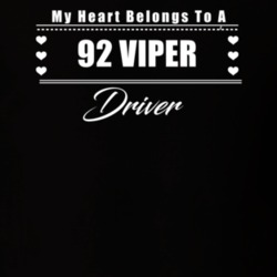 My Heart Belongs To A 1992 Viper Driver Dark Color T Shirt