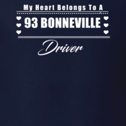 My Heart Belongs To A 1993 Bonneville Driver Dark Color T Shirt