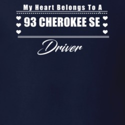 My Heart Belongs To A 1993 Cherokee Se Driver Dark Color T Shirt