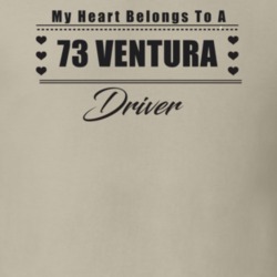 My Heart Belongs To A 1973 Ventura Driver Light Color T Shirt