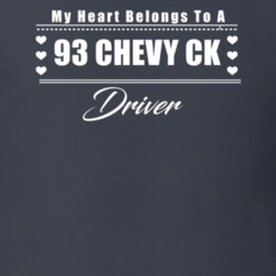 My Heart Belongs To A 1993 Chevy Ck Driver Dark Color T Shirt