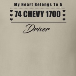 My Heart Belongs To A 1974 Chevy 1700 Driver Light Color T Shirt