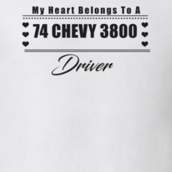 My Heart Belongs To A 1974 Chevy 3800 Driver Light Color T Shirt