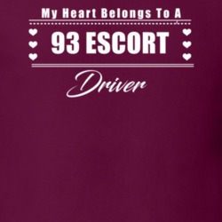 My Heart Belongs To A 1993 Escort Driver Dark Color T Shirt