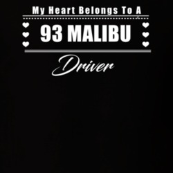 My Heart Belongs To A 1993 Malibu Driver Dark Color T Shirt