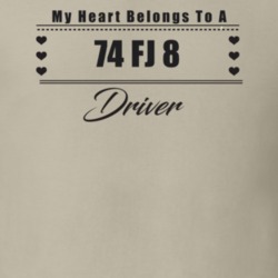 My Heart Belongs To A 1974 Fj 8 Driver Light Color T Shirt