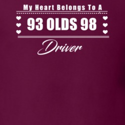 My Heart Belongs To A 1993 Olds 98 Driver Dark Color T Shirt