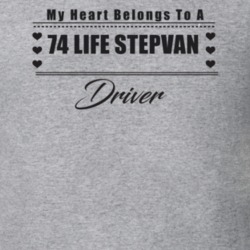 My Heart Belongs To A 1974 Life Stepvan Driver Light Color T Shirt