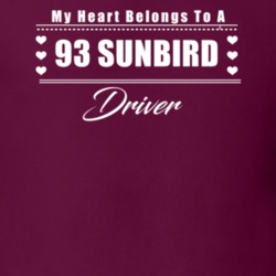 My Heart Belongs To A 1993 Sunbird Driver Dark Color T Shirt