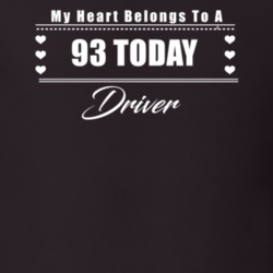 My Heart Belongs To A 1993 Today Driver Dark Color T Shirt