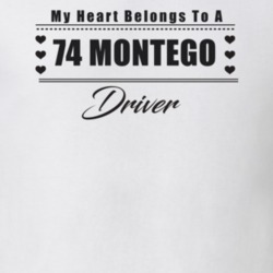 My Heart Belongs To A 1974 Montego Driver Light Color T Shirt
