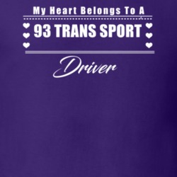 My Heart Belongs To A 1993 Trans Sport Driver Dark Color T Shirt