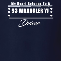 My Heart Belongs To A 1993 Wrangler Yj Driver Dark Color T Shirt